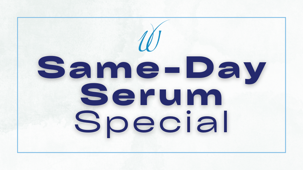 Same-Day Serum