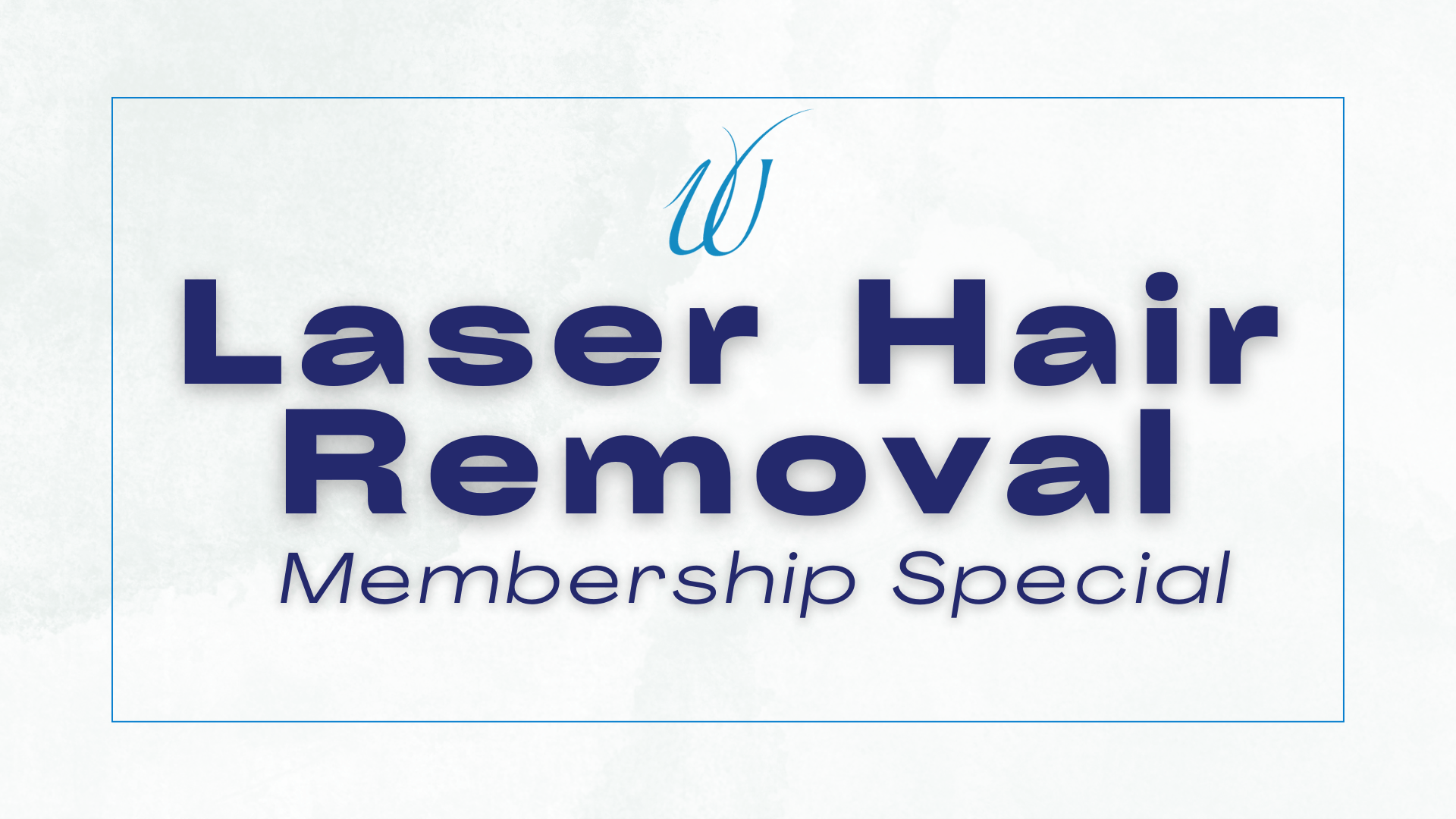 Laser Hair Removal Membership