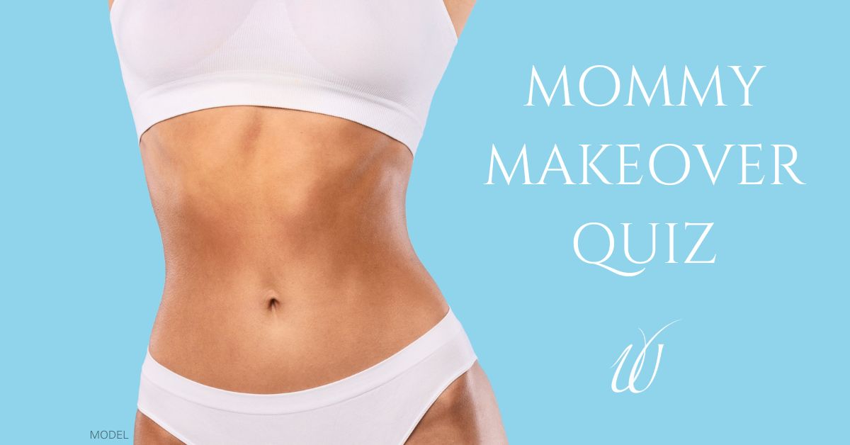 Woman's torso with slim figure (model) with text 'Mommy Makeover Quiz' shown against a blue background