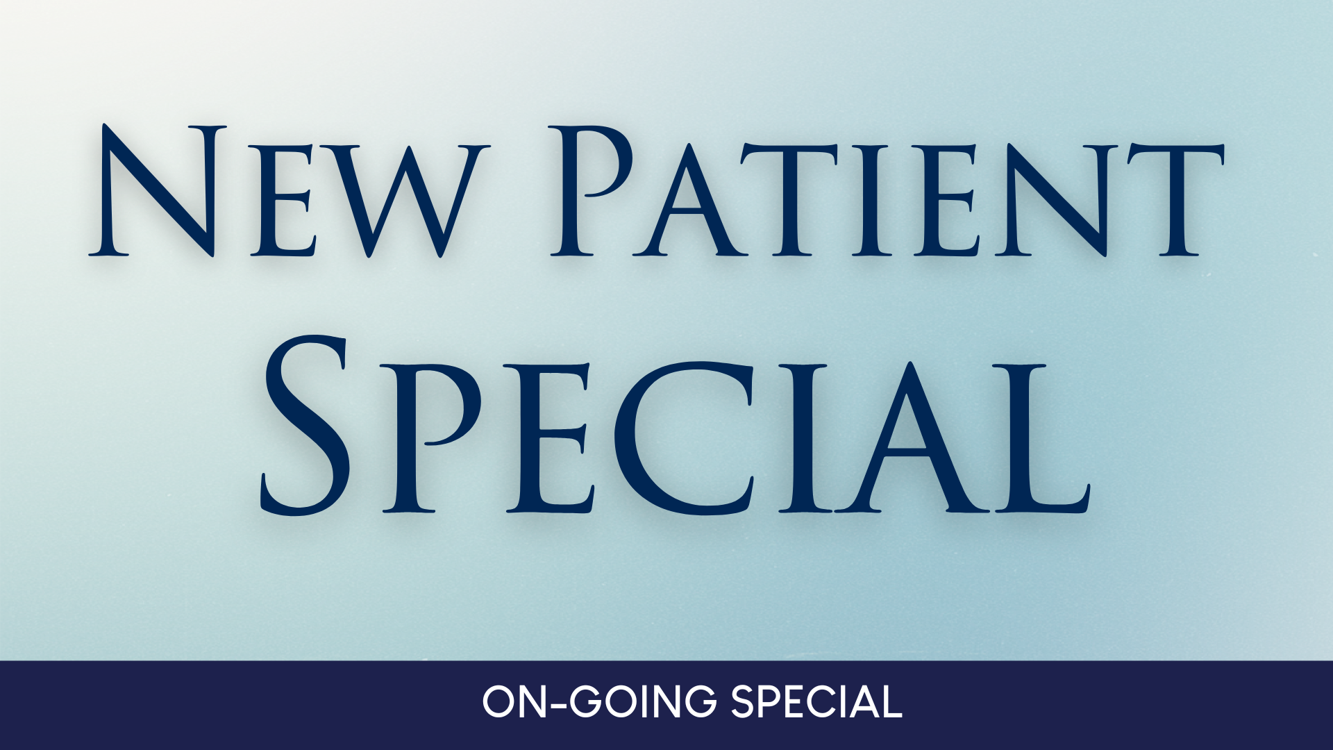 New Patient Special