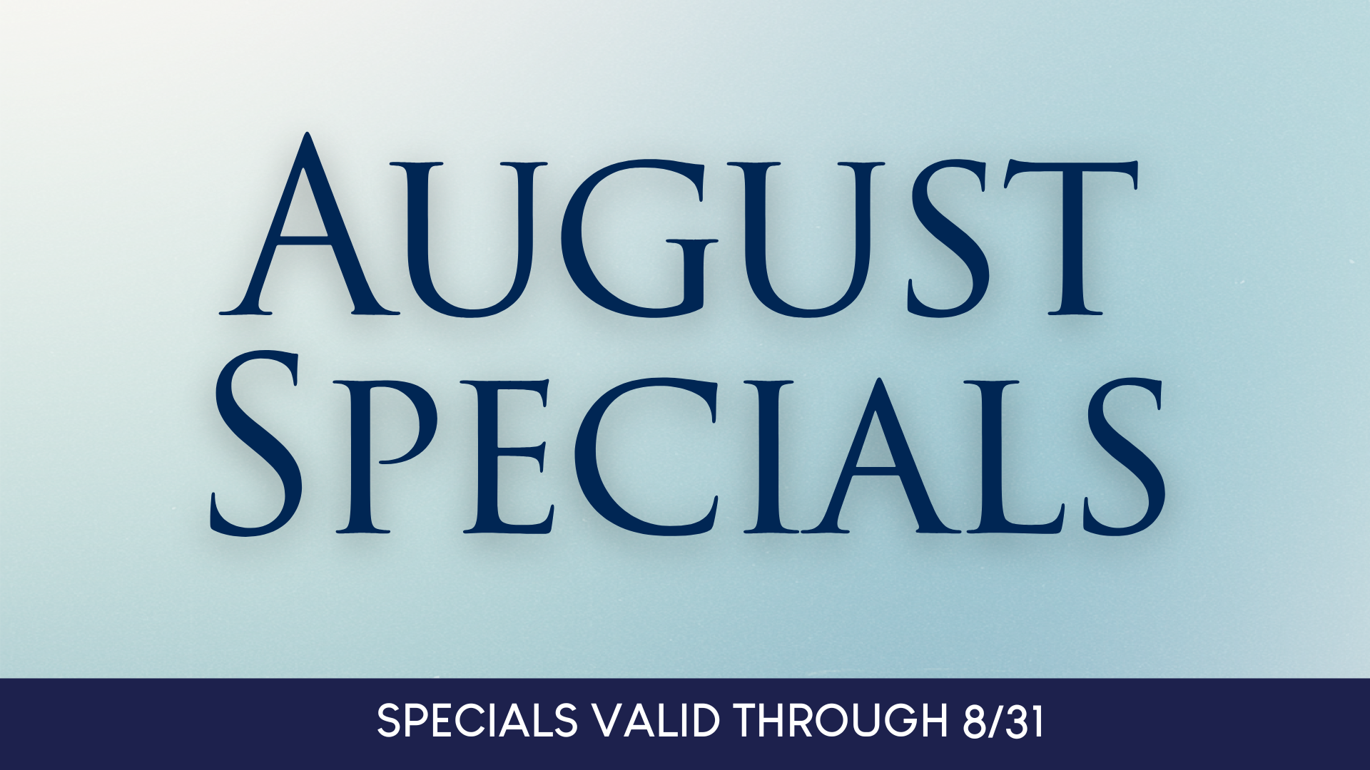 August Specials