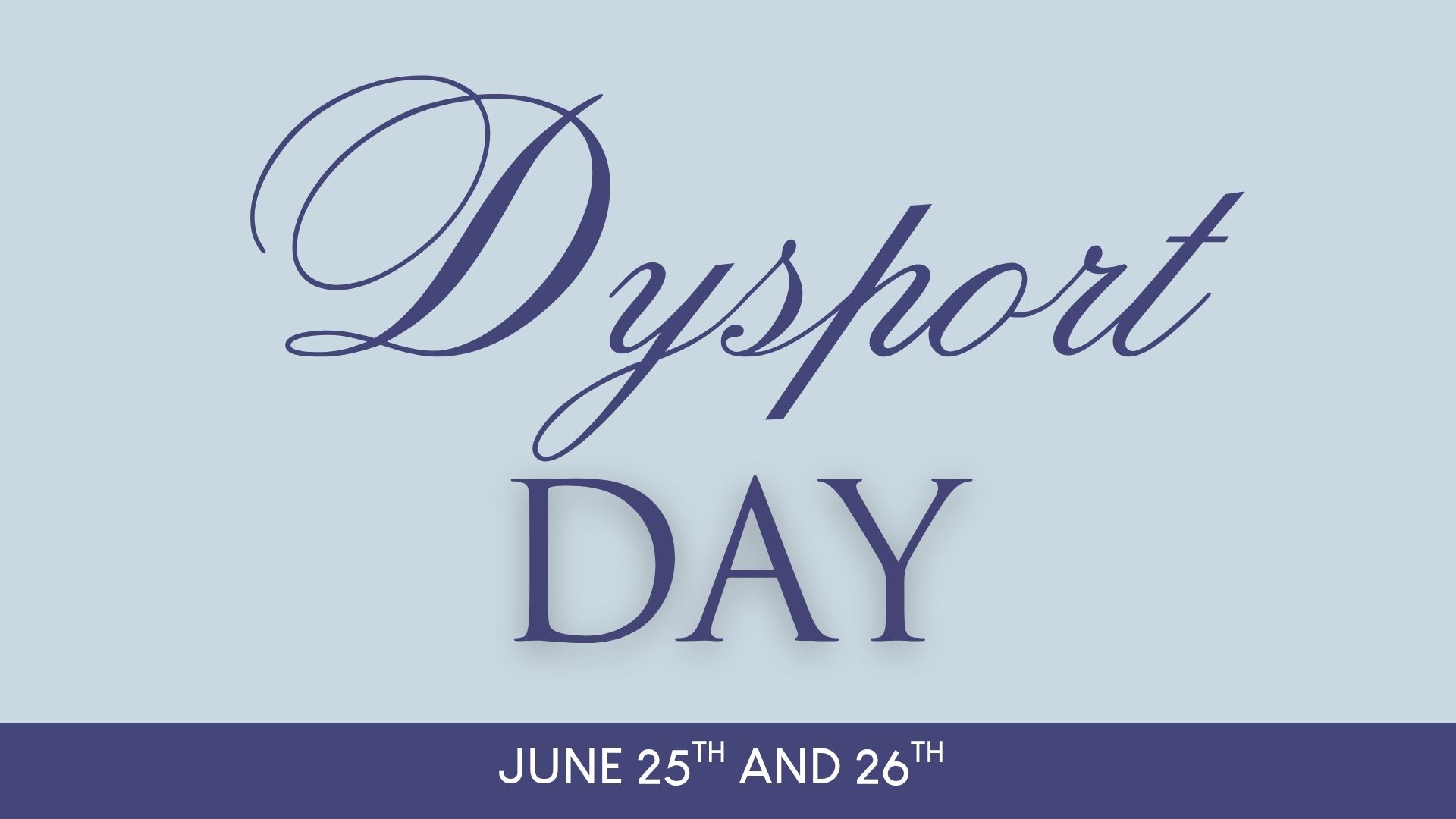 Dysport Day Special